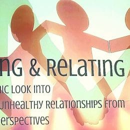 Dating and Relating: A Systemic Look into Healthy & Unhealthy Relationships